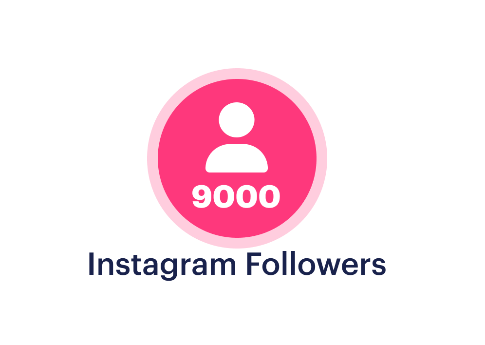 Buy 9000 Instagram Followers