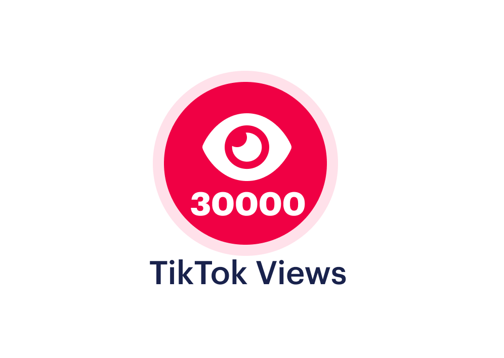 Buy 30000 TikTok Views